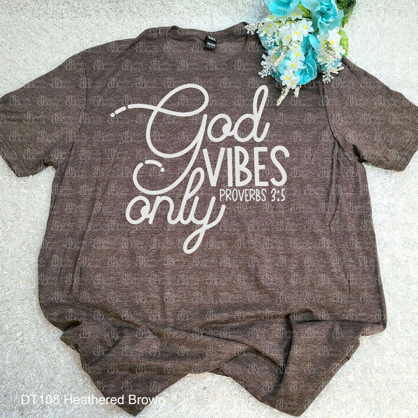 God Vibes Only Tee