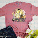 Kind Words Are Like Honey with Bee Tee